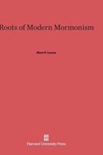Roots of Modern Mormonism af Assistant Professor Mark P