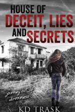 House of Deceit, Lies and Secrets af Kd Trask