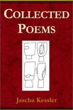 Collected Poems af Jascha Frederick Kessler