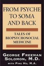 From Psyche to Soma and Back af George Freeman