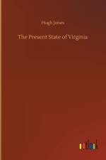 Present State of Virginia af Hugh Jones