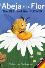 abeja y la flor - The Bee and the Flower af Rebecca Bielawski