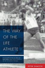Way of the Life Athlete af Peter Shmock