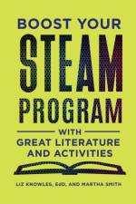 Boost Your STEAM Program with Great Literature and Activities
