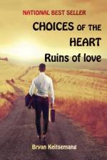 Choices of the Heart af Bryan Keitsemang