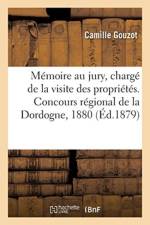 Memoire Presente Au Jury Charge de la Visite Des Proprietes, Sur Le Domaine de Planques