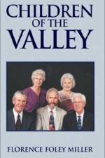 Children of the Valley af Florence Foley Miller