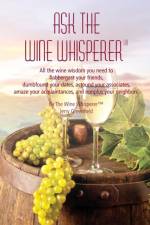 Ask the Wine Whisperer af Jerold a Greenfield