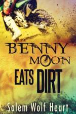 Benny Moon Eats Dirt af Salem Wolf Heart
