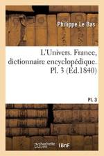 L'Univers. France, Dictionnaire Encyclop dique. Pl. 3 af Le Bas-P