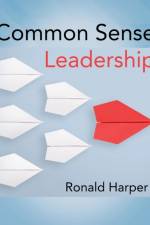 Common Sense Leadership af Ronald Harper