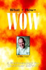 What + How = Wow af Phillip Cooper