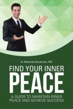 Find Your Inner Peace af Dr Mohamed Aboufaraha