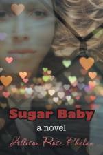 Sugar Baby af Allison Rose Phelan