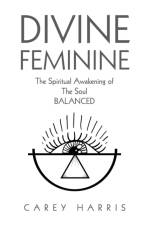 Divine Feminine af Carey Harris