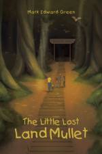 Little Lost Land Mullet af Mark Edward Green