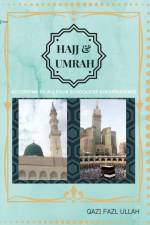 Hajj & Umrah According To All Four Schools Of Jurisprudence af Qazi Fazl Ullah