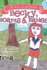 Becky, Boards & Babies af Micma