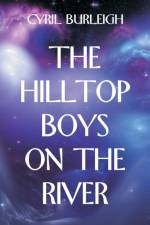 Hilltop Boys on the River af Cyril Burleigh