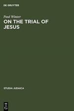 On the Trial of Jesus