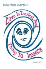 Love is the Next Best Thing to Insanity af Randon Thorn