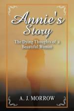Annie's Story af A J Morrow