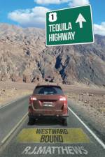 Tequila Highway af R J Matthews