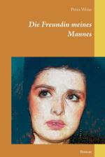 Freundin meines Mannes af Petra Weise