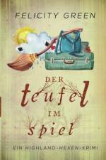 Teufel im Spiel af Felicity Green