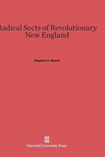 Radical Sects of Revolutionary New England af Stephen a Marini