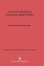 Source Book in Geology, 1400-1900 af Kirtley F Mather