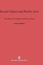 Social Values and Poetic Acts af Jerome J McGann