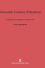 Sixteenth-Century Polyphony af Arthur Tillman Merritt