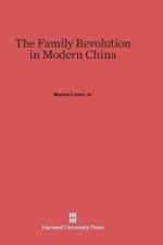 Family Revolution in Modern China af Jr Levy