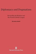 Diplomacy and Dogmatism af de Lamar Jensen