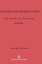 Monarchy in the Emperor's Eyes af Harold L Kahn