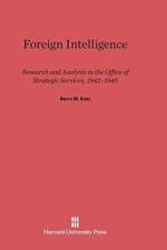 Foreign Intelligence af Barry M (California College of the Arts) Katz