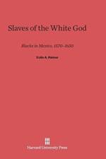 Slaves of the White God af Colin A Palmer
