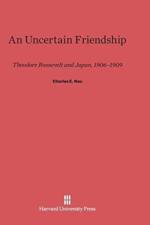 Uncertain Friendship af Professor Emeritus of History Charles E (Brown University) Neu