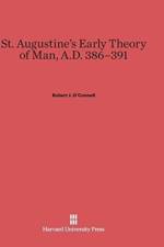 St. Augustine's Early Theory of Man, A.D. 386-391 af Robert J O'Connell