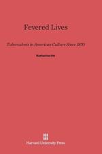 Fevered Lives af Katherine Ott