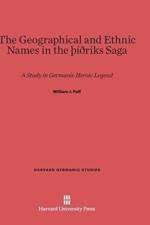 Geographical and Ethnic Names in the THidriks Saga af William J Paff