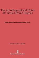 Autobiographical Notes of Charles Evans Hughes