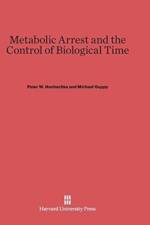 Metabolic Arrest and the Control of Biological Time af Peter W (Univ of British Columbia) Hochachka