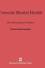 Towards Mental Health af Charles Macfie Campbell