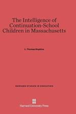 Intelligence of Continuation-School Children in Massachusetts af L Thomas Hopkins