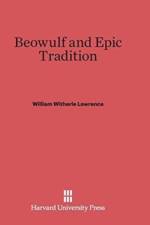 Beowulf and Epic Tradition af William Witherle Lawrence