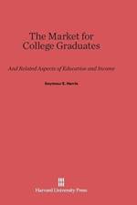 Market for College Graduates af Seymour E Harris