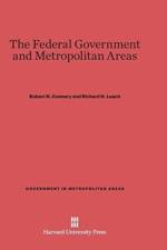 Federal Government and Metropolitan Areas af Robert H Connery
