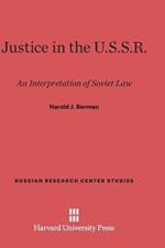 Justice in the U.S.S.R. af Woodruff Professor of Law Harold J (Emory University School of Law) Berman